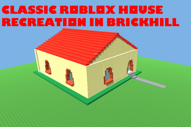 Classic Roblox House Recreation In Brickhill - Brick Hill