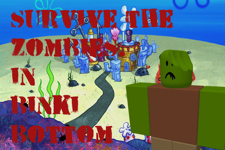 Survive the Zombies in Bikini Bottom Brick Hill